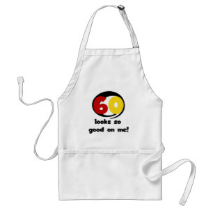 Tablier 60 T-shirts et cadeaux sont si bons pour moi