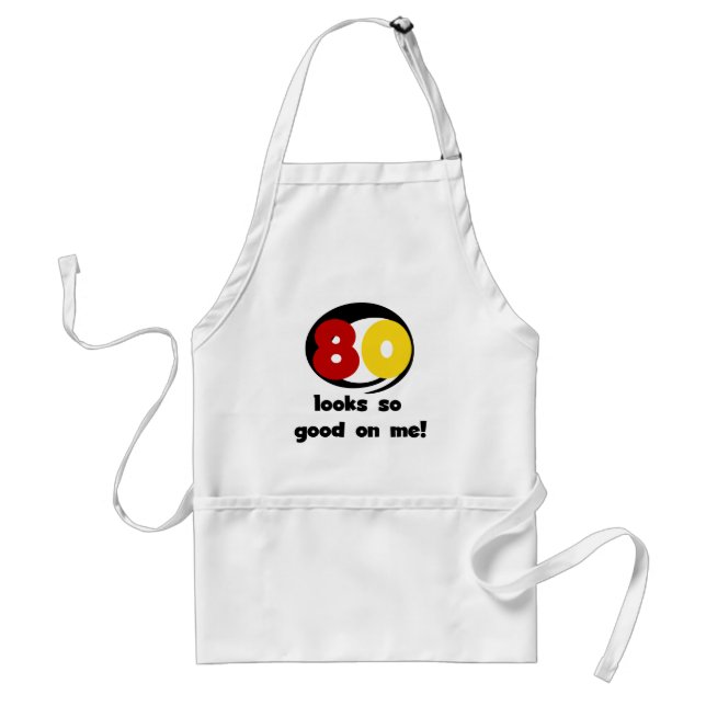 Tablier 80 T-shirts et cadeaux de belle apparence sur moi (Devant)