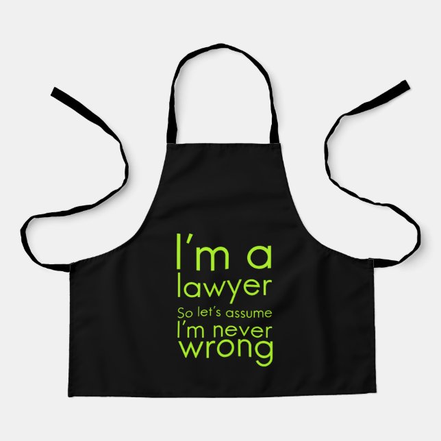 Tablier A lawyer never gets wrong funny gifts for lawyers (Recto)