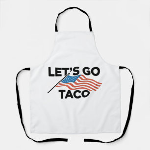 Tablier Allons-y TACO Trump toujours poulets dehors