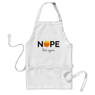 Tablier Anti-Trump - Non, pas encore moi