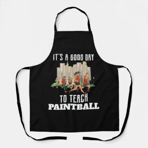 Tablier C'est Un Bon Jour Pour Enseigner Le Paintball