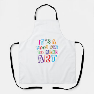 Tablier C'est une bonne journée pour faire de l'art