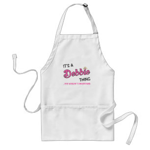 Tablier C'est une chose Debbie que vous ne comprendriez pa