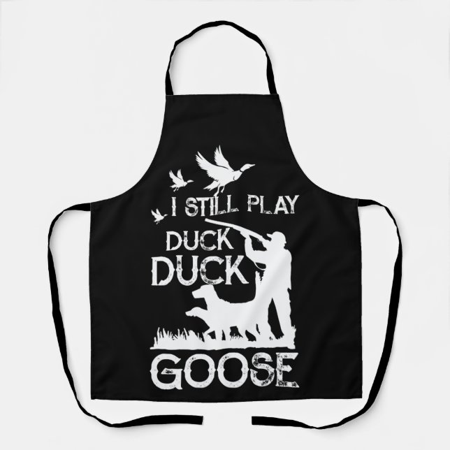 Tablier Citation De Chasseur De Canard Je Joue Toujours Du (Recto)