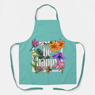 Tablier Citation positive Be Happy and garden flowers