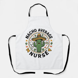 Tablier Conception de chemise Nacho Average Nurse Cactus F