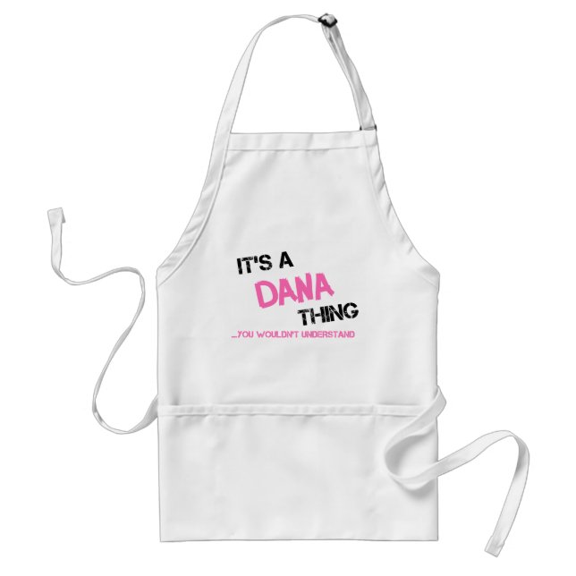 Tablier Dana que tu ne comprendrais pas (Devant)