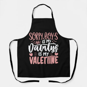 Tablier Désolés les garçons Papa est mon Valentin