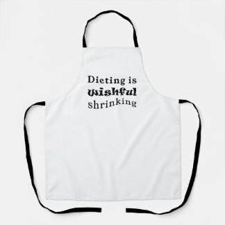 Tablier Dieting is Wishful Shrinking Apron