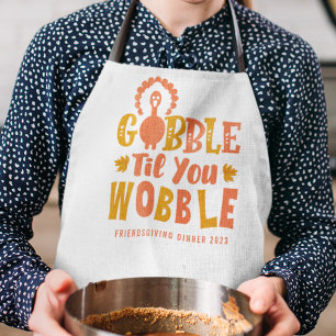 Tablier Dîner Amical Gobble Til You Wobble