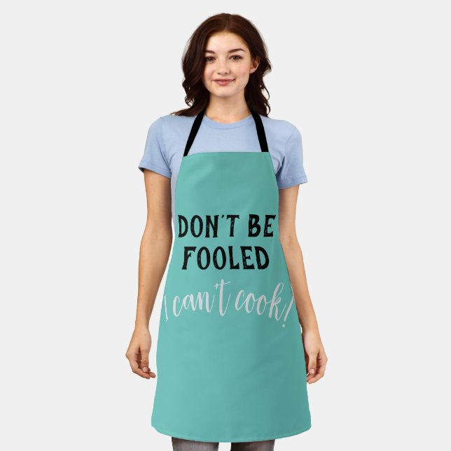 Tablier "Don't be Fooled - I can't cook" Funny Apron (Porté)