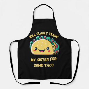 Tablier Échangerai Ma Sœur Contre des Tacos