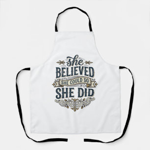 Tablier Elle croyait qu'elle faisait un t-shirt de motivat