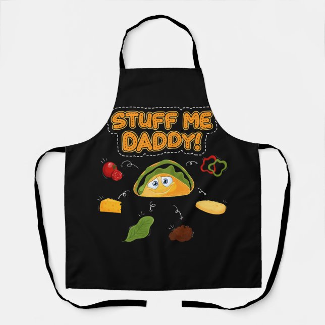 Tablier Funny Dirty Pun Stuff Me Daddy Naughty Taco Kawaii (Recto)