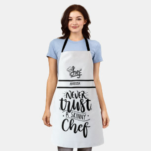 Tablier Funny Never Trust a Skinny Chef Personnalisable Na