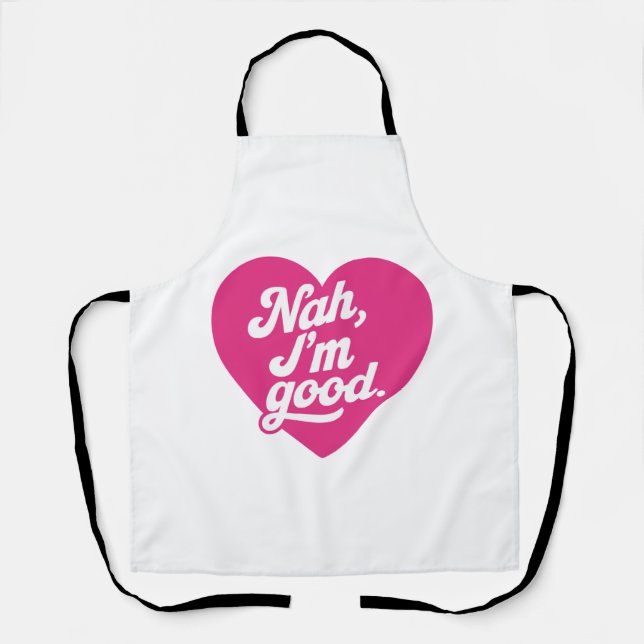 Tablier Heart Nah Im Good Anti Valentines Day Single Aware (Recto)