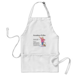 Tablier Humorous Grandmas Follies apron