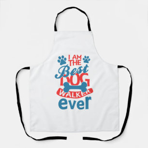 Tablier Je suis le meilleur marcheur de chiens jamais été