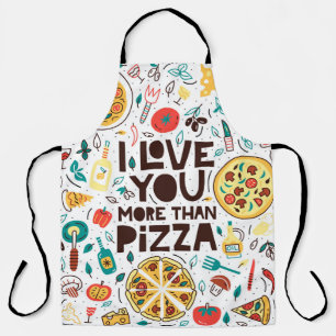 Tablier Je t'aime plus que la pizza. Lettres alimentaires 