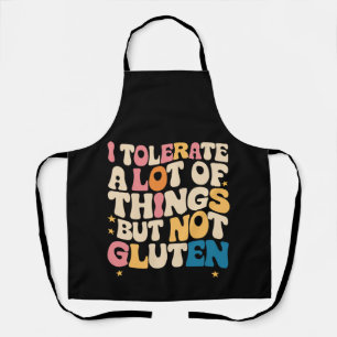Tablier Je tolère beaucoup de choses mais pas le gluten