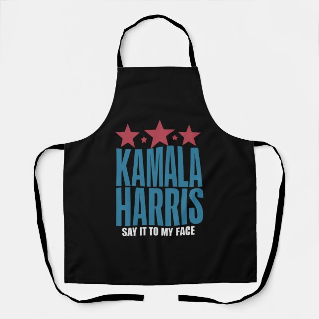 Tablier Kamala Harris Si Vous Avez Quelque Chose À Dire (Recto)