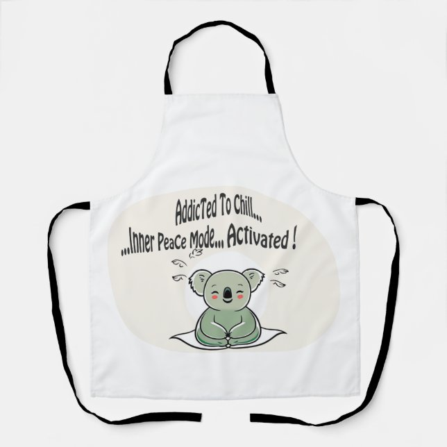 Tablier Koala Addicted to Chill 4 message humour (Recto)