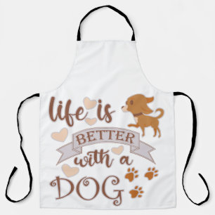 Tablier La vie est meilleure avec un chien citation drôle 