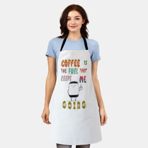 Tablier Le Café Est Le Carburant Qui M'Emmène