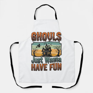 Tablier Les goules veulent juste s'amuser Halloween vintag