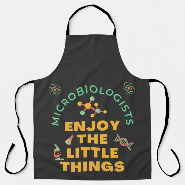 Tablier Les Microbiologistes Apprécient Les Petites Choses (Recto)