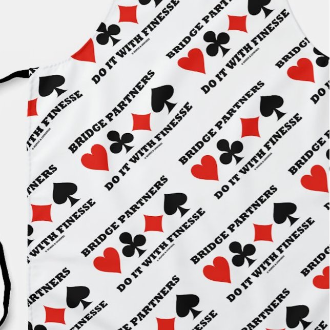 Tablier Les Partenaires Pont Le Font Avec Finesse Quatre C (Let your wry bridge partner side shine with this all-over-print apron!)