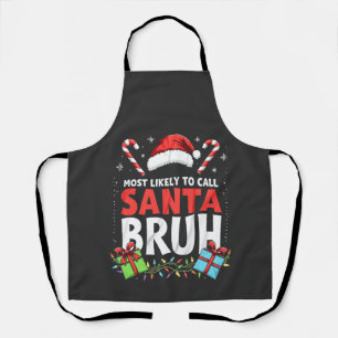 Tablier Les plus susceptibles d'appeler Père Noël Bruh Drô