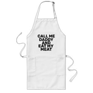 Tablier Long APPELEZ-MOI DADDY ET MANGEZ MA VIANDE Apron