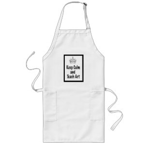 Tablier Long Art Teacher Apron - Conserver le calme et enseigne