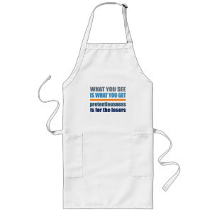 Tablier Long Ce que vous voyez est ce que vous obtenez apron