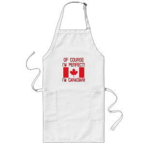 Tablier Long Naturellement je suis parfait, je suis canadien !