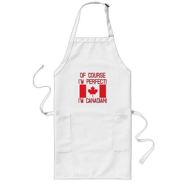 Tablier Long Naturellement je suis parfait, je suis canadien ! (Devant)
