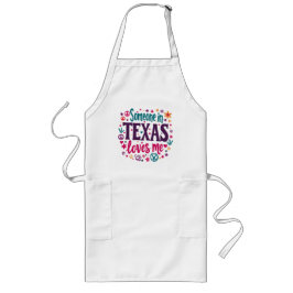 Tablier Long Someone in Texas Love Me - Retro Texas Hippie Art