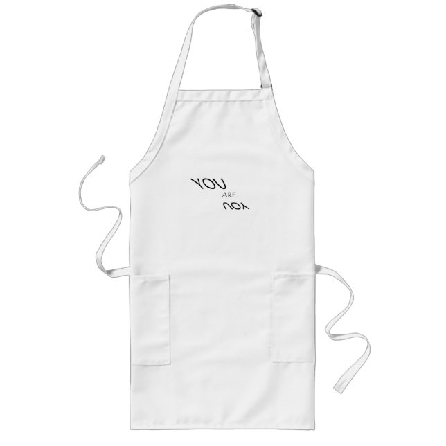 Tablier Long vous êtes Long Apron (Devant)