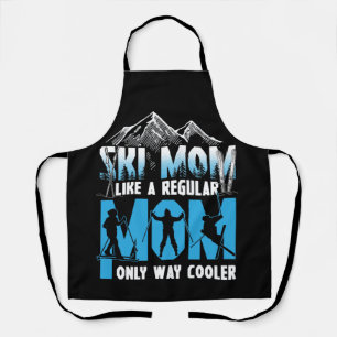 Tablier Maman Ski Comme Une Maman Régulière Seulement Way