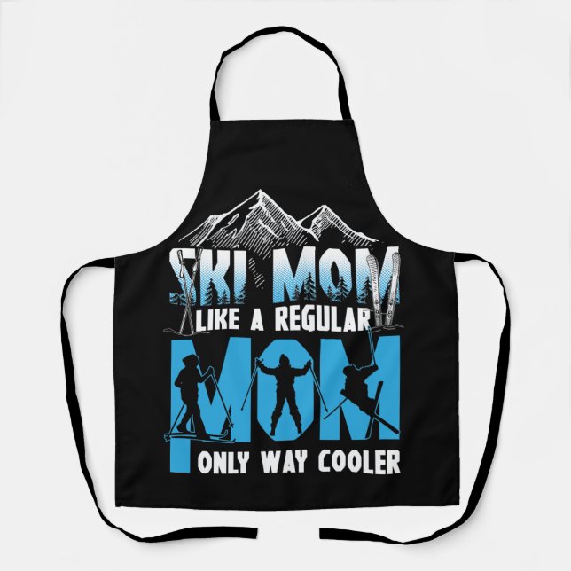 Tablier Maman Ski Comme Une Maman Régulière Seulement Way  (Recto)