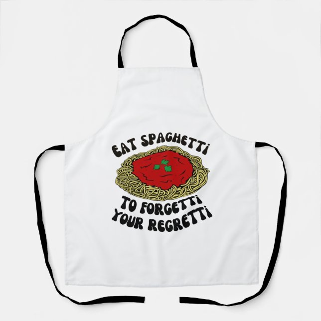 Tablier Mangez des spaghetti pour oublier votre regret (Recto)
