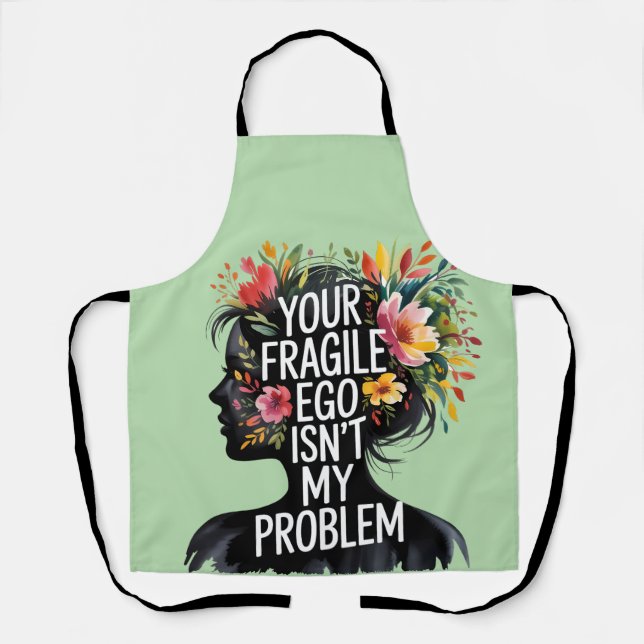 Tablier Masculinité fragile Votre Ego n'est pas mon problè (Recto)