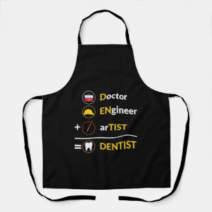 Tablier Médecin + Ingénieur + Artiste = Dentiste