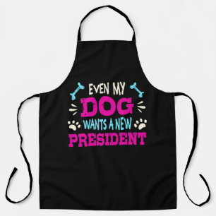 Tablier Même mon chien veut un nouveau président