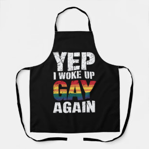 Tablier Oui, je me suis réveillé gay encore Fierté Arc-en-