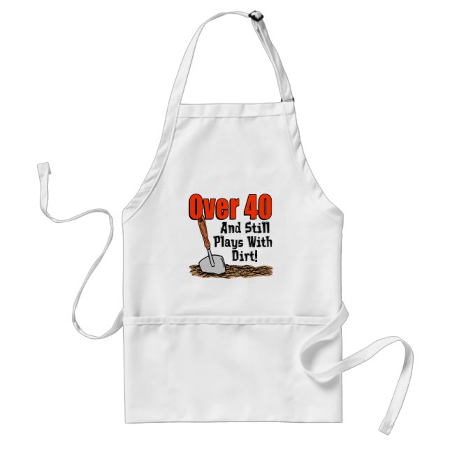 Tablier Over 40 and Still Plays With Dirt Gardening Apron (Devant)
