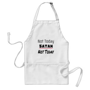 Tablier Pas aujourd'hui Satan drôle Sarcastique