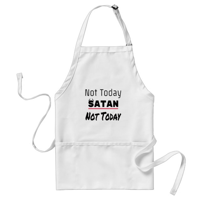 Tablier Pas aujourd'hui Satan drôle Sarcastique (Devant)